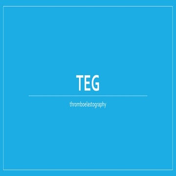 TEG - Thromboelastography
