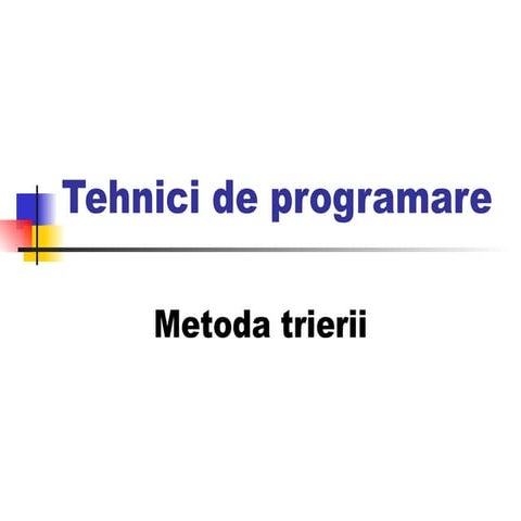 Tehnici de programare triere