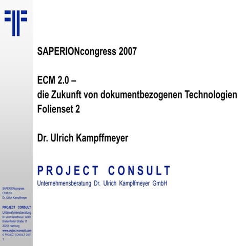 [DE] ECM 2.0 - die Zukunft dokumentbezogener Technologien | Ulrich Kampffmeye...