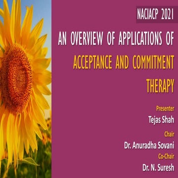 Applications of Acceptance and Commitment Therapy - Tejas Shah - NACIACP 2021