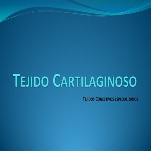Tejido cartilaginoso
