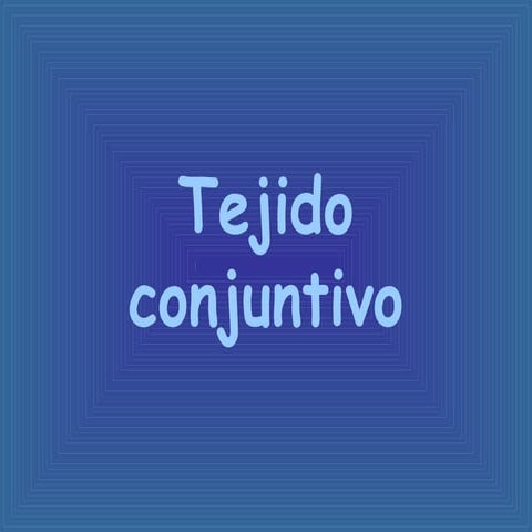 Tejido conectivo