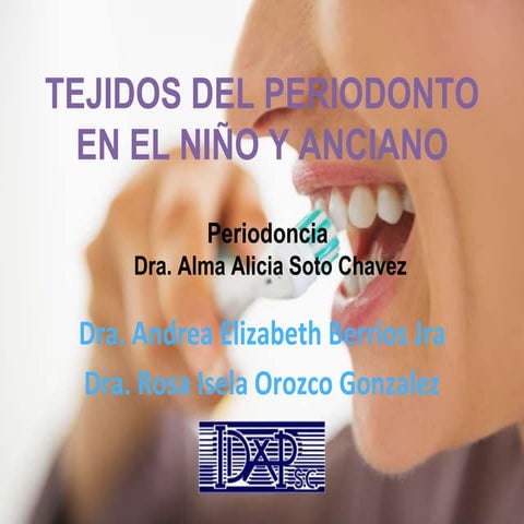 Tejidos del periodonto en el niño y anciano 