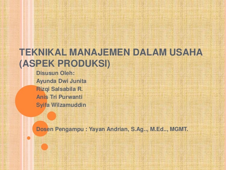 Teknikal Manajemen Dalam Usaha Aspek Produksi