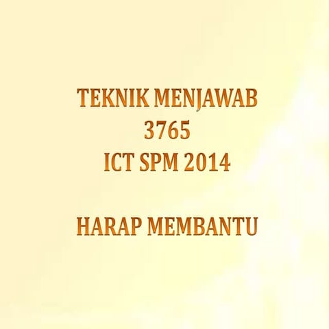 Teknik menjawab soalan ict spm 2015