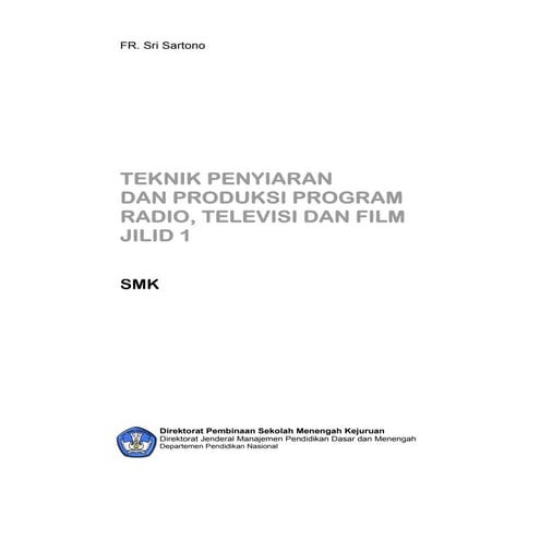 Teknik penyiaran dan produksi program tv, film, radio  kelas  1