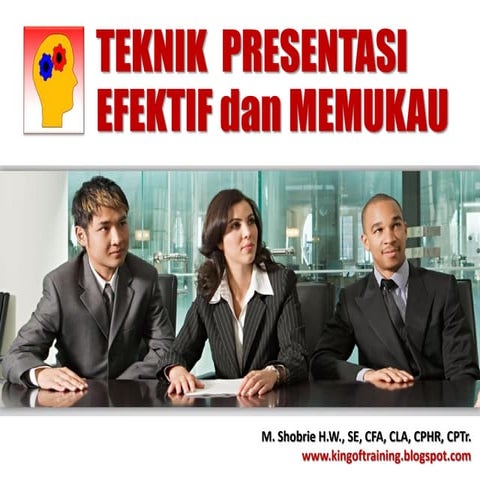 TEKNIK PRESENTASI EFEKTIF DAN MEMUKAU