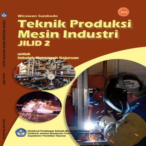 Teknik produksi mesin industri jilid 2