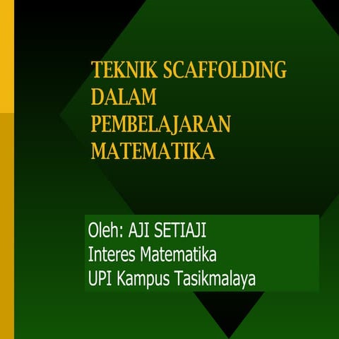Teknik scaffolding dalam pembelajaran matematika