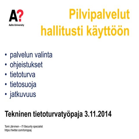 Pilvipalvelut Hallitusti käyttöön SaaS & Public Cloud