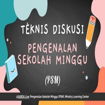 PPT Teknis Diskusi Kelas Pengenalan Sekolah Minggu  PSM