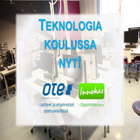 Teknologia koulussa nyt - ITK2013-teemaseminaari