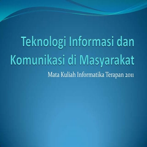 Teknologi informasi dan komunikasi di masyarakat