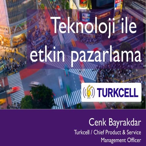 Teknoloji ile Etkin Pazarlama - Cenk Bayrakdar