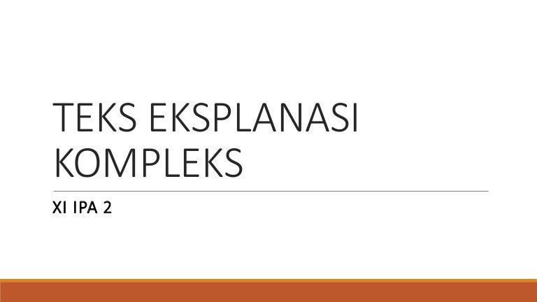 Teks Eksplanasi Kompleks