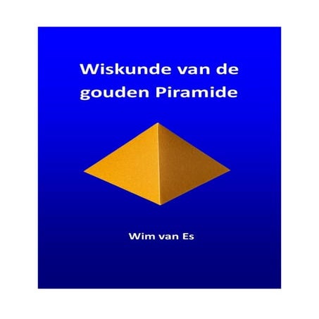Tekst digitaal   wiskunde van de gouden piramide