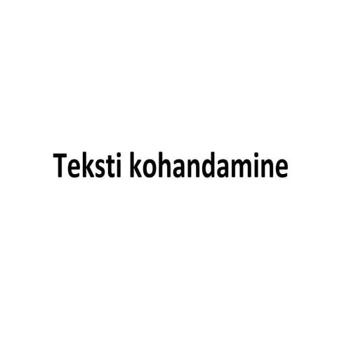 Teksti kohandamine