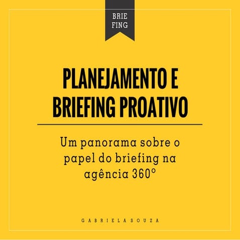 Planejamento e Briefing Proativo - Parte I