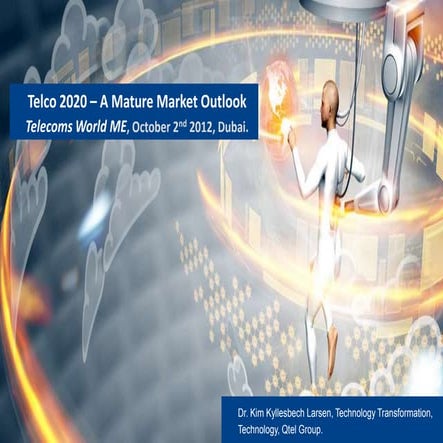 Telco 2020 ... A Mature Market Outlook
