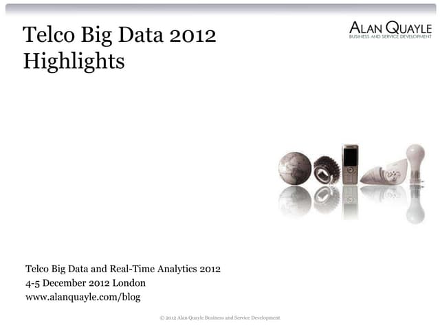 Telco Big Data 2012 Highlights