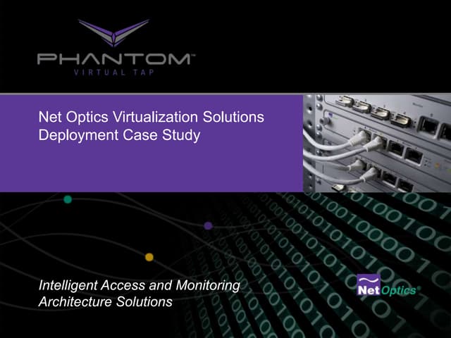 Net Optics' Virtualization Solutions Deployment Case Study