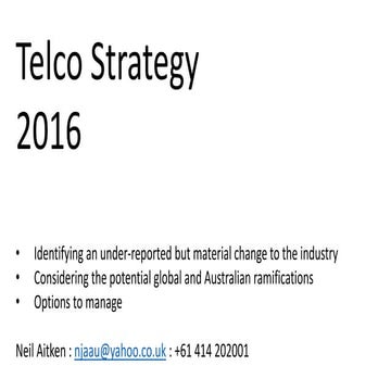 Telco strategy 2016   identifying a material change to the industry