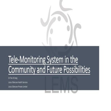 Tele monitoring system in the community and future possibilities