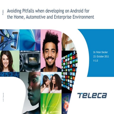 Avoiding Pitfalls in Product Mobility Apps / Teleca @ Droidcon NL