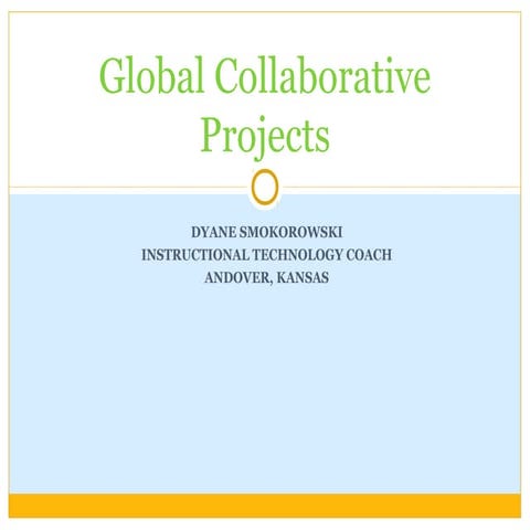 Global Collaborative Projects