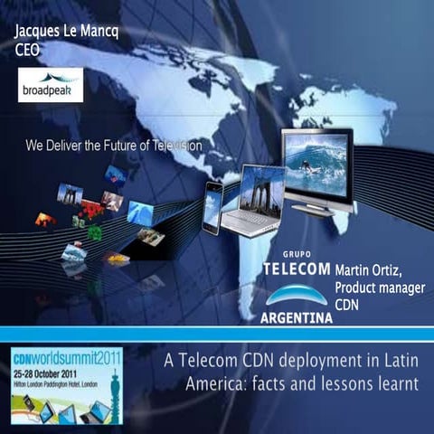 An operator CDN deployment in Latin America: facts & lessons learnt