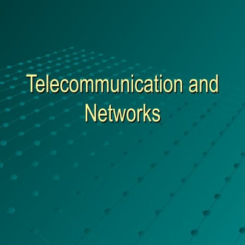 Telecommunication and networks