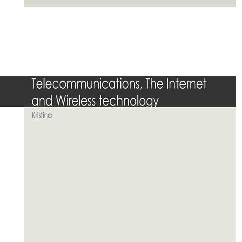 Telecommunication, internet and wireless technology