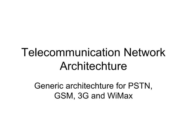 Telecommunication network architecture