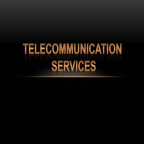 Telecommunication services