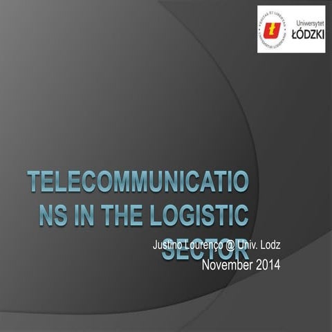 Telecommunications in the logistic sector 