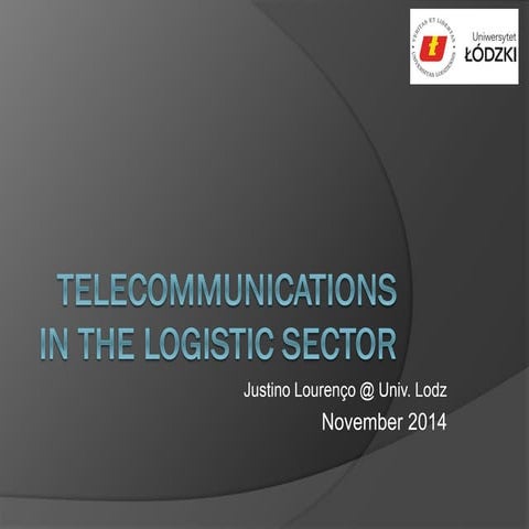 Telecommunications in the logistic sector lodz