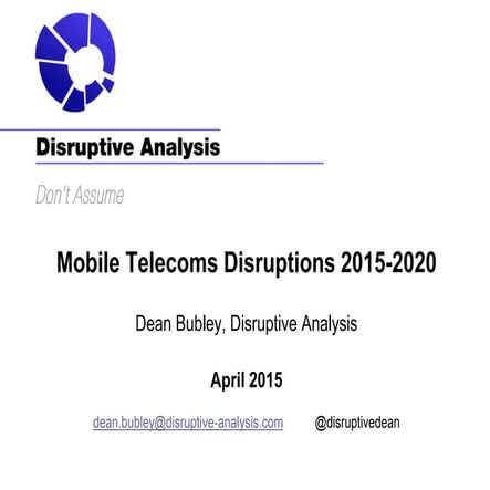 Mobile Telecoms Tech & Market Disruptions -  April 2015 Version