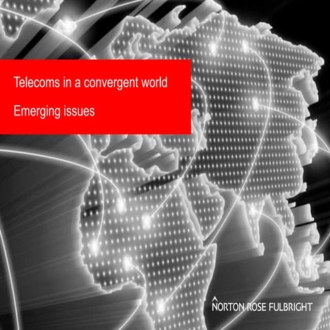 Telecoms in a convergent world - Emerging issues