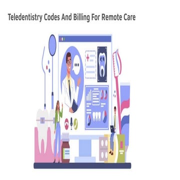 Teledentistry Codes And Billing For Remote Care.pdf