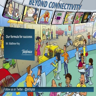 Telefónica Digital – our formula for success