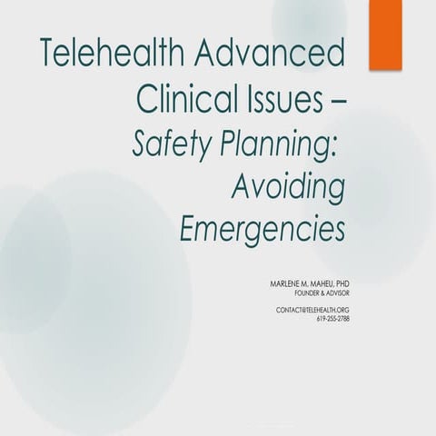 Telehealth Advanced Clinical Issues – Safety Planning-  Avoiding Emergencies....
