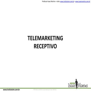 Telemarketing receptivo