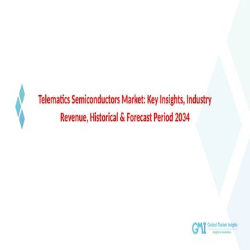 Telematics Semiconductors Market: Key Insights, Industry Revenue, Historical ...