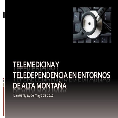 Telemedicina y teledependencia en entornos de alta montaña