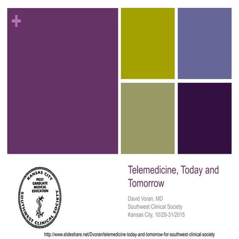 Telemedicine SW Clinical Society | PPT