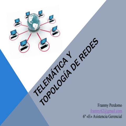 Telemática y topología de redes | PPTX