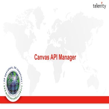 Telenity CANVAS API MANAGER Product Presentation 2015