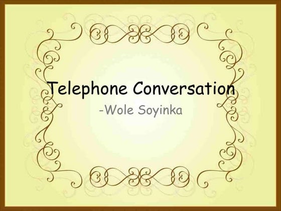 The Telephonic Conversation by Wole Soyinka | PPT