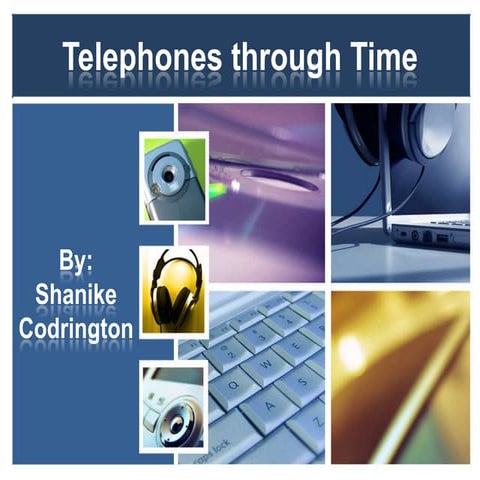 Telephones through time