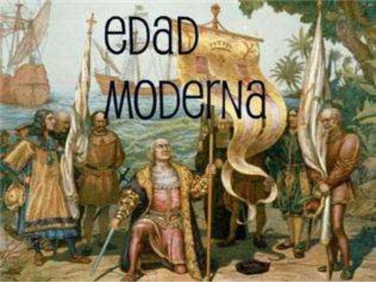 EDAD MODERNA